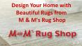 Design Your Home with Beautiful Rugs from M & M's Rug Shop