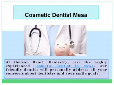 Cosmetic Dentist Mesa