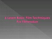 6 Learn Basic Film Techniques for Filmmaker