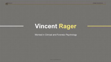 Vincent Rager - Doctor of Psychology, Clinical Psychology