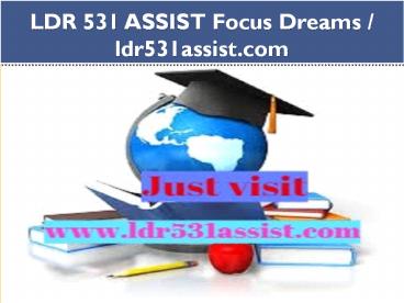 LDR 531 ASSIST Focus Dreams / ldr531assist.com