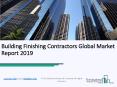 Building Finishing Contractors Global Market Report 2019 PowerPoint PPT Presentation