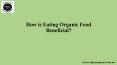 How is Eating Organic Food Beneficial? PowerPoint PPT Presentation