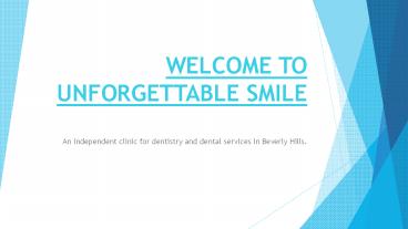 Clinic for dentistry and dental services in Beverly Hills