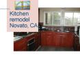 Kitchen Remodel Services In Novato, CA PowerPoint PPT Presentation