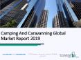 Camping And Caravanning Global Market Report 2019 PowerPoint PPT Presentation