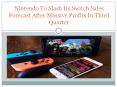 norton.com/setup - Nintendo To Slash Its Switch Sales Forecast After Massive Profits In Third Quarter PowerPoint PPT Presentation