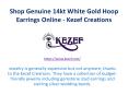 Shop Genuine 14kt White Gold Hoop Earrings Online - Kezef Creations PowerPoint PPT Presentation