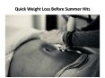 Quick Weight Loss Before Summer Hits PowerPoint PPT Presentation