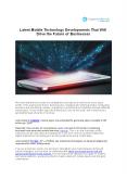 Latest mobile technology developments that will drive the future of businesses PowerPoint PPT Presentation