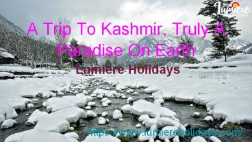 A Trip To Kashmir, Truly A Paradise On Earth