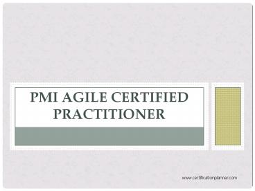 PMI Agile certified Practitioner