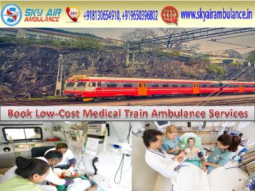 Get Reliable and Best Medical Care Sky Train Ambulance Service in Mumbai