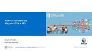 How to Successfully Migrate Office 365