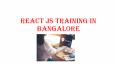 REACT JS TRAINING IN BANGALORE (1) PowerPoint PPT Presentation