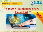 4S DAWN Technology Users Email List