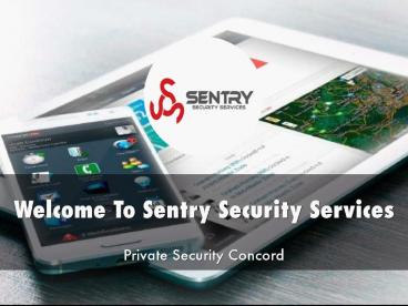Detail Presentation About Sentry Security Services