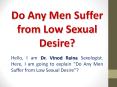 Do Any Men Suffer from Low Sexual Desire? PowerPoint PPT Presentation