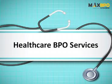 Healthcare BPO Companies - Max BPO