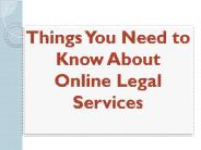 Things You Need to Know About Online Legal Services