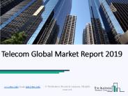 Telecom Global Market Report 2019