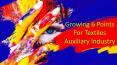 Growing 6 Points For Textiles Auxiliary Industry PowerPoint PPT Presentation