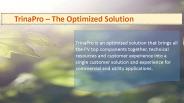 TrinaPro is an optimized solution