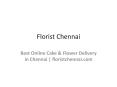 Best Online Cake & Flower Delivery in Chennai | floristchennai.com PowerPoint PPT Presentation