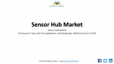 Sensor Hub Market Size, Sales Analysis and Growth Trends 2019 – 2023