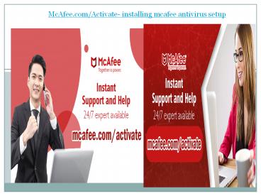 McAfee.com/Activate- installing mcafee antivirus setup
