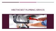 Hire the best Plumbing services