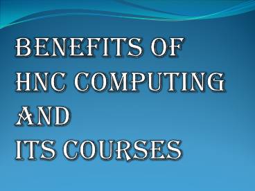 Couple of Advantages of HNC computing (1)