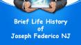 Brief Life History of Joseph Federico NJ PowerPoint PPT Presentation
