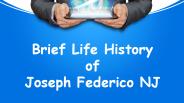 Brief Life History of Joseph Federico NJ
