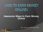 How to earn money online by Amazon Affiliate profit.