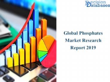Global Phosphates Market In-depth Analysis by Leading Players