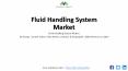 Fluid Handling System Market to Reach CAGR of 4.8% & projected to be valued at USD 73.28 Billion by 2023 PowerPoint PPT Presentation