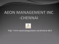 Aeon Management Inc (((Chennai))) Reviews Velachery PowerPoint PPT Presentation