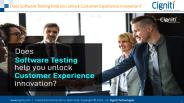 Does Software Testing help you unlock Customer Experience innovation?