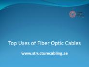 Top Uses of Fiber Optic Cables