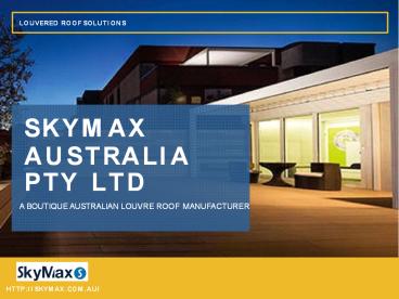 Best Motorised Operable Louvred Roofs System