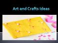 Art and Craft ideas PowerPoint PPT Presentation