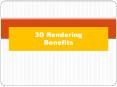 Benefits of 3D Rendering PowerPoint PPT Presentation