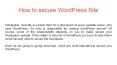 How to secure WordPress Site PowerPoint PPT Presentation