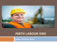 Perth Labour Hire PowerPoint PPT Presentation