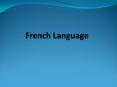 French Language PowerPoint PPT Presentation