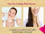 Tips For Dealing With Braces
