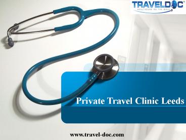 Private Travel Clinic Leeds