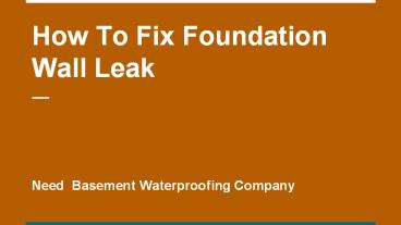 How To Fix Foundation Wall Leak