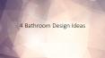 4 Bathroom Design Ideas PowerPoint PPT Presentation